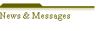 News & Messages